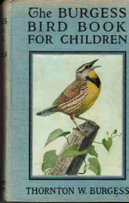 BURGESS Thornton W : The Burgess Bird Book for Children HC