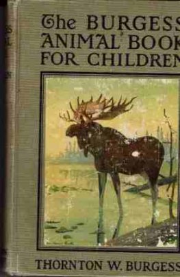 BURGESS Thornton W : The Burgess Animal Book for Children HC