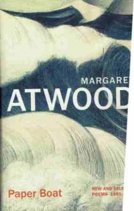ATWOOD Margaret : Paper Boat : New & Selected Poems 1961-2023 HC