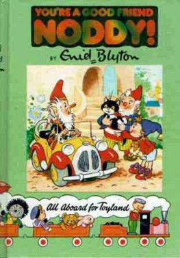 BLYTON, Enid : You're a Good Friend Noddy #16 : HC Book Vintage