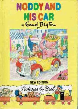 BLYTON, Enid : Noddy and His Car #3 HC New Release Edition