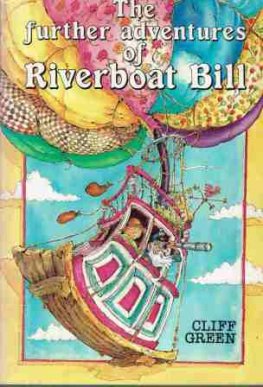 GREEN Cliff : The Further Adventures of Riverboat Bill c1981