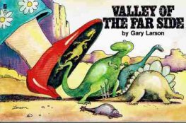 LARSON, Gary : Valley of the Far Side - Small SC Cartoon Comic