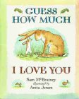 McBRATNEY Sam : Guess How Much I Love You : SC Picture Book