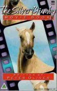 OLIVER Peter : The Silver Brumby Movie Book : Horse Book : SC
