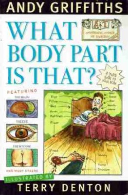 GRIFFITHS, Andy : What Body Part is That? Terry Denton PB Book