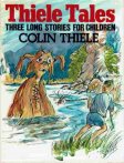 THIELE, Colin : Thiele Tales : Australian Fiction HC DJ Book
