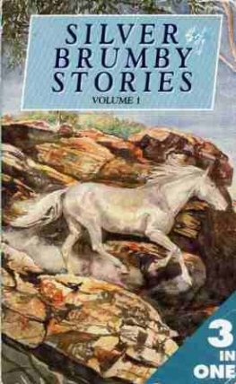 MITCHELL, Elyne : Silver Brumby Stories Volume 1 - Omnibus SC