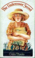 THIELE, Colin : The Undercover Secret : Australian PB Book