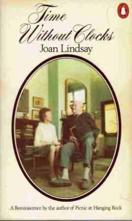 LINDSAY, Joan : Time Without Clocks : SC Book Australian