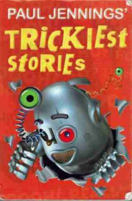 JENNINGS, Paul : Trickiest Stories : Paperback Omnibus Edition