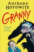 HOROWITZ Anthony : Granny : PB Kids Chapter Book