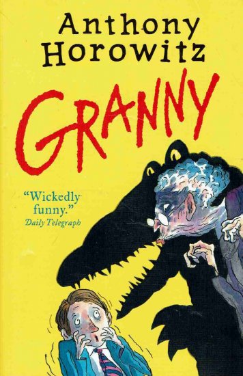 HOROWITZ Anthony : Granny : PB Kids Chapter Book