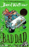 WALLIAMS David : Bad Dad : Hardcover with DJ Kid's book