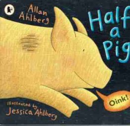 AHLBERG, Allan : Half a Pig : SC Picture Book