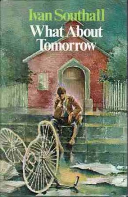 SOUTHALL, Ivan : What About Tomorrow : Hardcover DJ Kid's Book