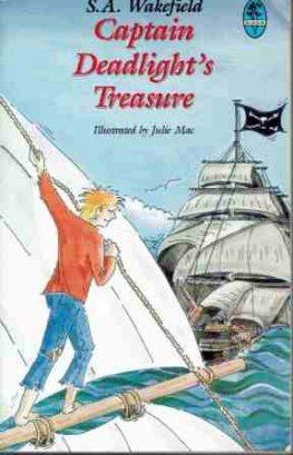 WAKEFIELD, S.A : Captain Deadlight's Treasure : SC Book