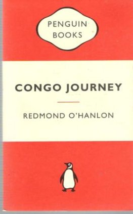 O'HANLON, Redmond : Congo Journey : Orange Penguin Edition NEW
