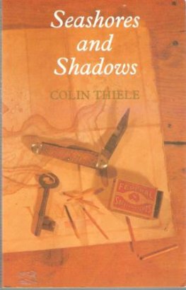 THIELE, Colin : Seashores and Shadows : Softcover Book