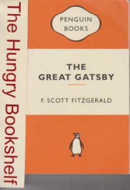 FITZGERALD, Scott F : The Great Gatsby : Classic Penguin Book