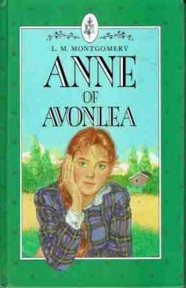 MONTGOMERY, L.M : Anne of Avonlea : HC Book : Angus Robertson