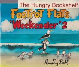BALL, Murray : Footrot Flats Weekender #2 : Large Cartoon Book