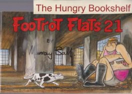 BALL, Murray : Footrot Flats #21 Large Softcover Cartoon Book