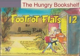 BALL, Murray : Footrot Flats #12 : Large Softcover Cartoon Book