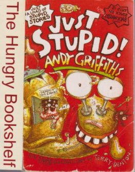 GRIFFITHS, Andy : Just Stupid! : Paperback Kid's Book