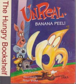 FACTOR, June : Unreal, Banana Peel! : Softcover Kid's Rhyme Book