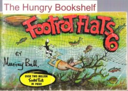 BALL, Murray : Footrot Flats #6 : Large Softcover Cartoon Book