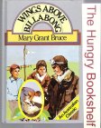 GRANT BRUCE, Mary : Wings Above Billabong Book #12 : HC Laminate