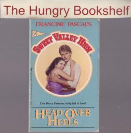 SWEET VALLEY HIGH SVH #18 : Head Over Heals : Francine Pascal