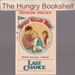 SWEET VALLEY HIGH SVH #36 : Last Chance : Francine Pascal