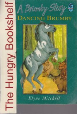 MITCHELL, Elyne : Dancing Brumby : Silver Brumby Book SC