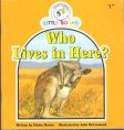 Who Lives in Here? : Cocky's Circle Little Books : Early Reader
