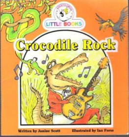 Crocodile Rock : Cocky's Circle Little Book : Kid's Early Reader
