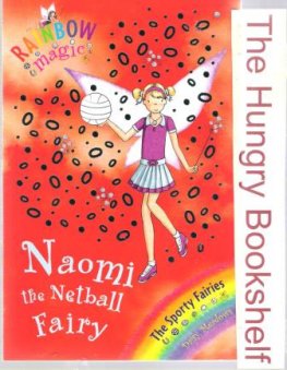 MEADOWS, Daisy : Naomi the Netball Fairy #60: Rainbow Magic Book