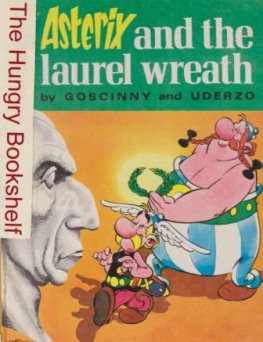 ASTERIX and the Laurel Wreath : HC Book by Goscinny & Uderzo