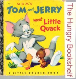 Tom and Jerry meet Little Quack #112 Sydney Little Golden Book