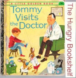 Tommy Visits the Doctor #266 HC - Sydney LGB - Richard Scarry