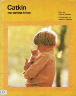 De FOSSARD Esta : Catkin the Curious Kitten : SC Book : Vintage