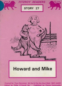 BERRYMAN, Faye : #27 Howard and Mike : Fitzroy Readers