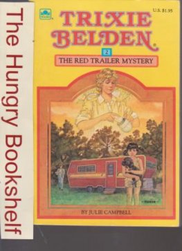 CAMPBELL, Julie Trixie Belden #2 The Red Trailer Mystery 1977