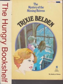 KENNY, Kathryn : Trixie Belden #16 Mystery of Missing Heiress