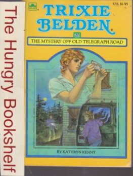 KENNY, Kathryn : Trixie Belden #20 Mystery Old Telegraph Road