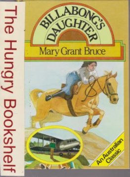 GRANT BRUCE, Mary : Billabong's Daughter #8 : HC Laminate Book