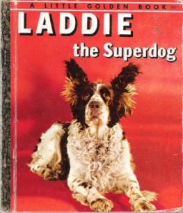 Laddie the Superdog by William Gottlieb : Hardcover LGB #185