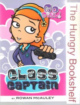 Go Girl! #26 Class Captain by Rowan McAuley : SC Kid's Book