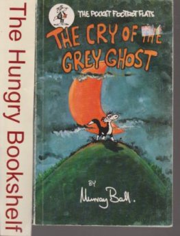 BALL, Murray : Footrot Flats The Cry of the Grey Ghost Pocket ed